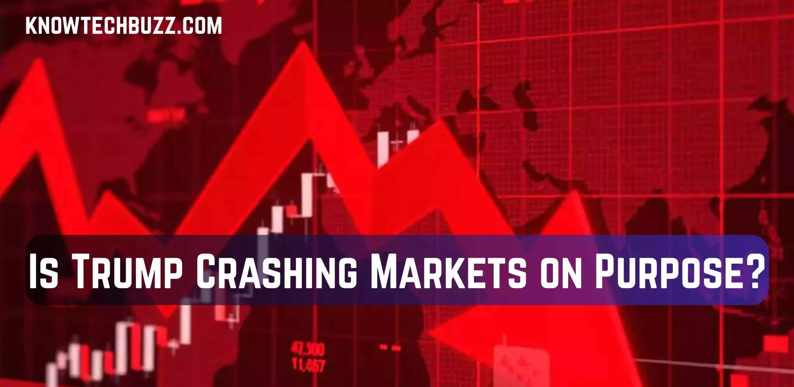 Is Trump Crashing Markets on Purpose?