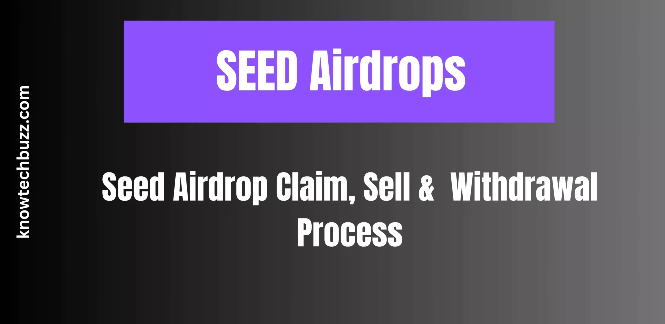 Seed Airdrop Claim, Sell & Seed Airdrop Withdrawal Process